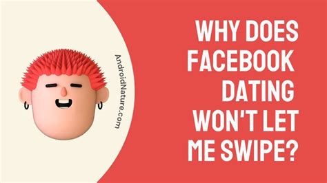 facebook dating wont let me swipe